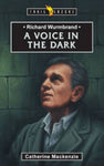 Richard Wurmbrand Voice in the Dark