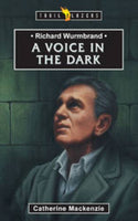 Richard Wurmbrand Voice in the Dark