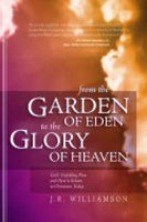 From the Garden of Eden to the Glory of Heaven