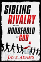 Sibling Rivalry in the Household of God