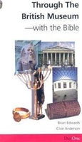 Through the British Museum with the Bible (Old Edition)