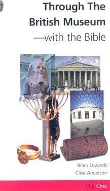 Through the British Museum with the Bible (Old Edition)