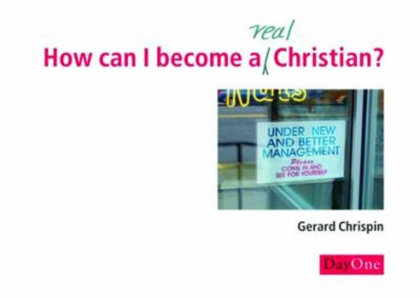 How Can I Become a Real Christian