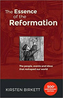 Essence of the Reformation The