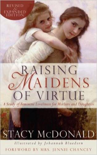 Raising Maidens of Virtue