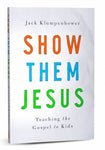 Show Them Jesus