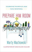 Prepare Him Room