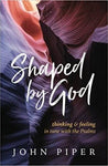 Shaped by God