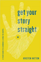 Get Your Story Straight