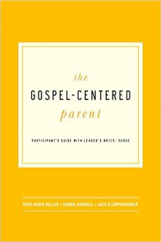 Gospel Centered Parent