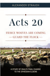 Acts 20: A Study of Paul's Final Charge to the Ephesian Elders