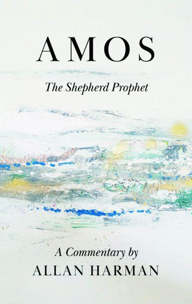 Amos: The Shepherd Prophet