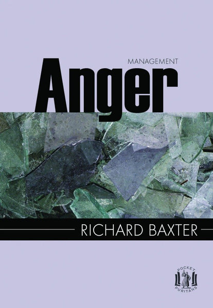 Anger Management (Pocket Puritans)