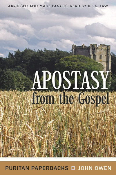 Apostasy from the Gospel The Nature and Causes