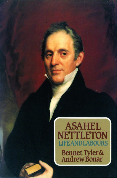 Asahel Nettleton: Life and Labours