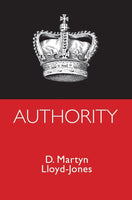 Authority by D. Martyn Lloyd-Jones