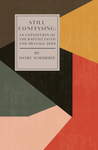 Still Confessing: An Exposition of the Baptist Faith and Message 2000