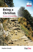 Being a Christian: The Basics of Christian Living