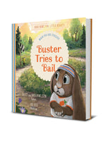 Buster Tries To Bail: When You Are Stressed (Good News for Little Hearts)