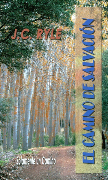 El Camino de Salvacin: Solamente un Camino