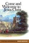 Come and Welcome to Jesus Christ (Puritan Paperbacks)