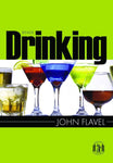 Binge Drinking by John Flavel