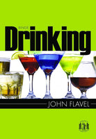 Binge Drinking by John Flavel