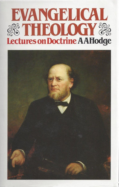 Evangelical Theology Lectures on Doctrine