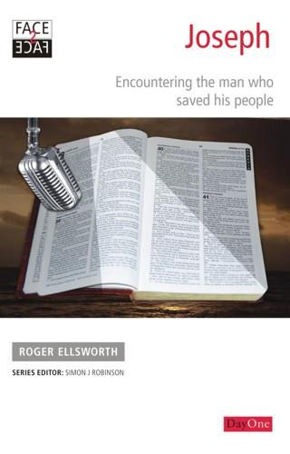 Face2face Joseph: Encountering the Man Who Saved His People