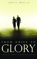 From Grief to Glory Spiritual Journeys of Mourning Parents