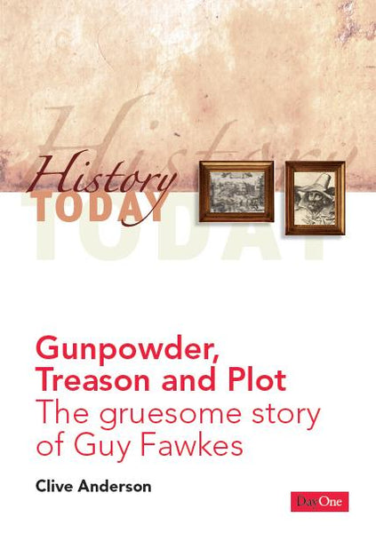 Gunpowder, Treason and Plot