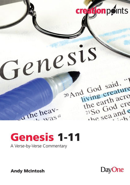Genesis 1-11: A Verse by Verse Commentary (Creation Points)
