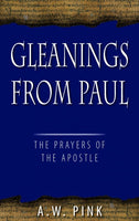 Gleanings From Paul The Prayers of the Apostle