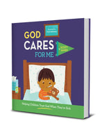 God Cares for Me: Helping Children Trust God When They're Sick