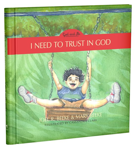 I Need to Trust in God - God and Me Series, Volume 1