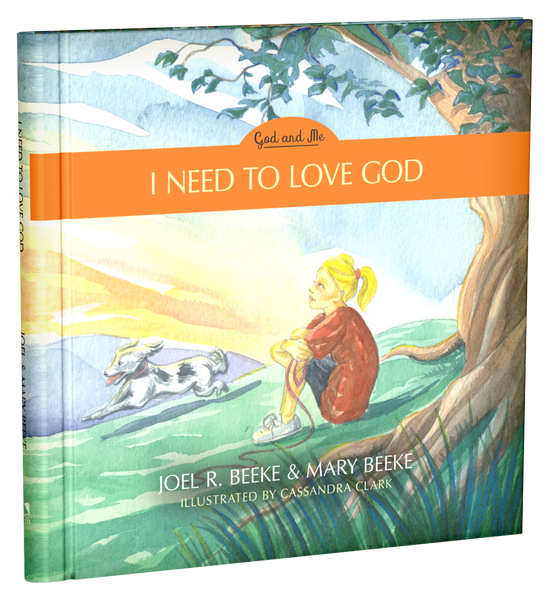I Need to Love God - God and Me Series, Volume 3