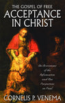 The Gospel of Free Acceptance in Christ An Assessment of the Reformation and the New Perspective on Paul