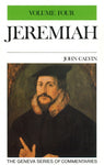 Jeremiah - Volume 4: 30-47  (Geneva Series Commentaries)