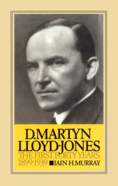 Life Of D. Martyn Lloyd-Jones - Volume 1