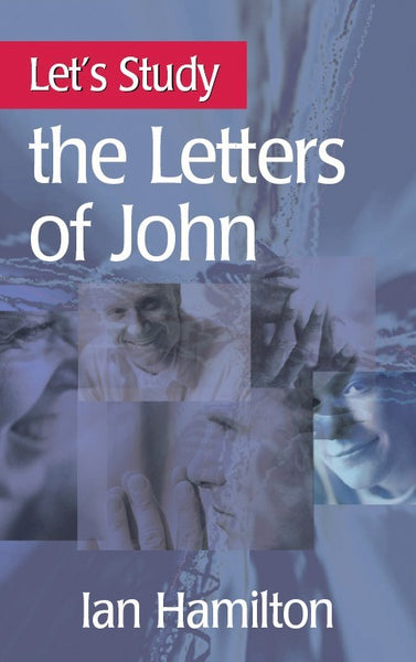 Let's Study the Letters of John