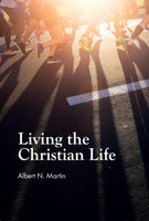 Living the Christian Life: Banner of Truth Booklet (Banner of Truth Booklets)