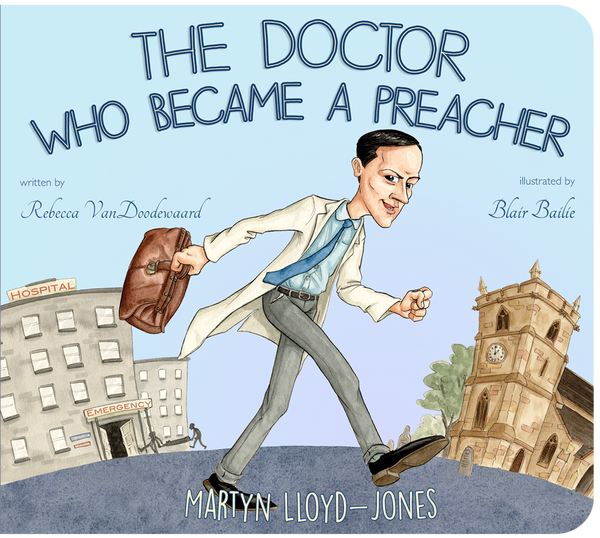 The Doctor Who Became A Preacher Martyn Lloyd-Jones