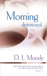 Morning Devotional: 365 Day by DL Moody
