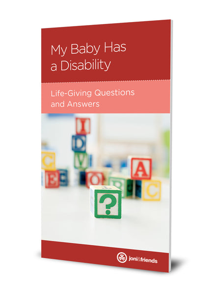 My Baby Has a Disability Life-Giving Questions and Answers