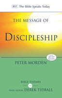 The Message of Discipleship (Bible Speaks Today)