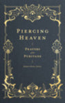 Piercing Heaven: Prayers of the Puritans