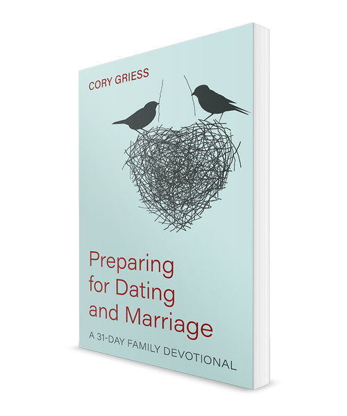 Preparing for Dating and Marriage: A 31-Day Family Devotional