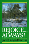 Rejoice Always - Studies in Philippians 4