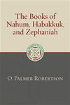 Books of Nahum, Habakkuk and Zephaniah - Eerdmans Classical Biblical Commentaries