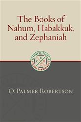 Books of Nahum, Habakkuk and Zephaniah - Eerdmans Classical Biblical Commentaries